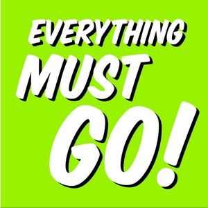 Everything must go! Make offers!